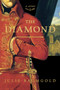 The Diamond (A Novel) by Julie Baumgold, 9781451623970