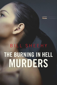 The Burning in Hell Murders by Bill Sheehy, 9780719829239