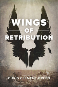 Wings of Retribution by Chris Clement-Green, 9780719829291