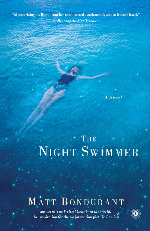 The Night Swimmer (A Novel) by Matt Bondurant, 9781451625301
