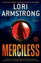 Merciless (A Mystery) by Lori Armstrong, 9781451625363