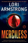 Merciless (A Mystery) by Lori Armstrong, 9781451625363