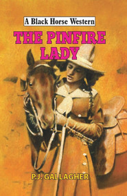 The Pinfire Lady by P. J. Gallagher, 9780719829567