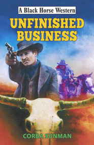 Unfinished Business - 9780719829734 by Corba Sunman, 9780719829734