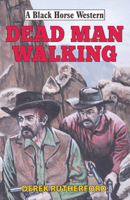 Dead Man Walking - 9780719829840 by Derek Rutherford, 9780719829840