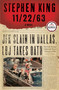 11/22/63 (A Novel) by Stephen King, 9781451627282