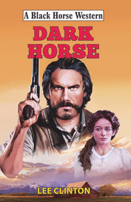 Dark Horse by Lee Clinton, 9780719829932