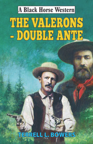 The Valerons - Double Ante by Terrell L Bowers, 9780719830037