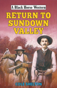 Return to Sundown Valley by Cole Shelton, 9780719830235