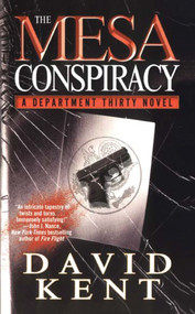 The Mesa Conspiracy (A Department Thirty Novel) by David Kent, 9781451628166