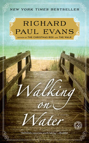 Walking on Water (A Novel) by Richard Paul Evans, 9781451628326