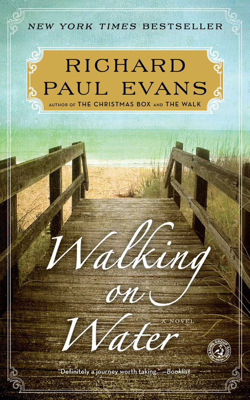 Walking on Water (A Novel) by Richard Paul Evans, 9781451628326