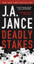 Deadly Stakes (A Novel) by J.A. Jance, 9781451628692