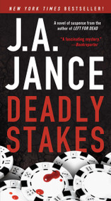Deadly Stakes (A Novel) by J.A. Jance, 9781451628692