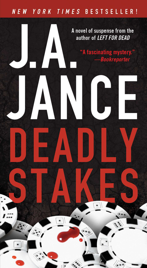 Deadly Stakes (A Novel) by J.A. Jance, 9781451628692