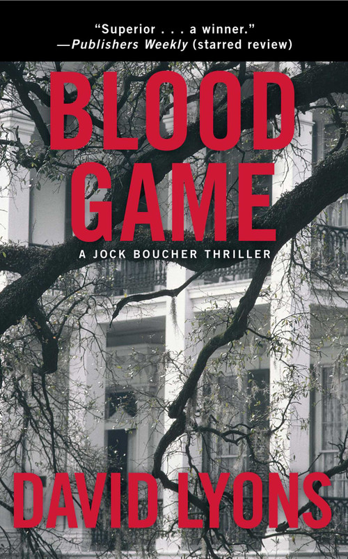 Blood Game (A Jock Boucher Thriller) by David Lyons, 9781451629323