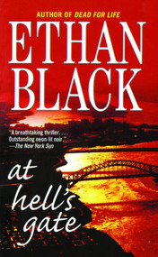 At Hell's Gate (A Novel) by Ethan Black, 9781451631791