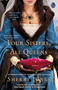 Four Sisters, All Queens by Sherry Jones, 9781451633245