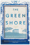 The Green Shore (A Novel) by Natalie Bakopoulos, 9781451633948