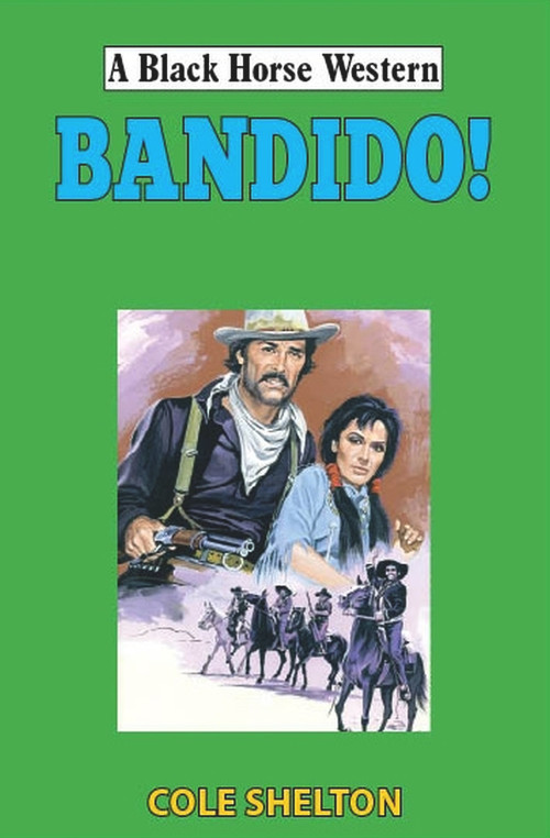 Bandido! by Cole Shelton, 9780719831249