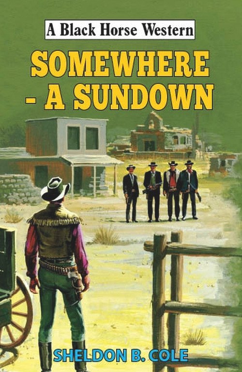 Somewhere - A Sundown by Sheldon B Cole, 9780719831287