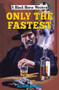 Only the Fastest by Adam Brady, 9780719831294