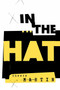 In The Hat by Dianne Martin, 9781451636642