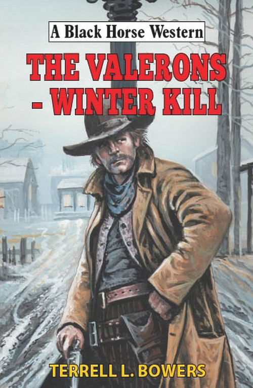 The Valerons - Winter Kill by Terrell L Bowers, 9780719831423
