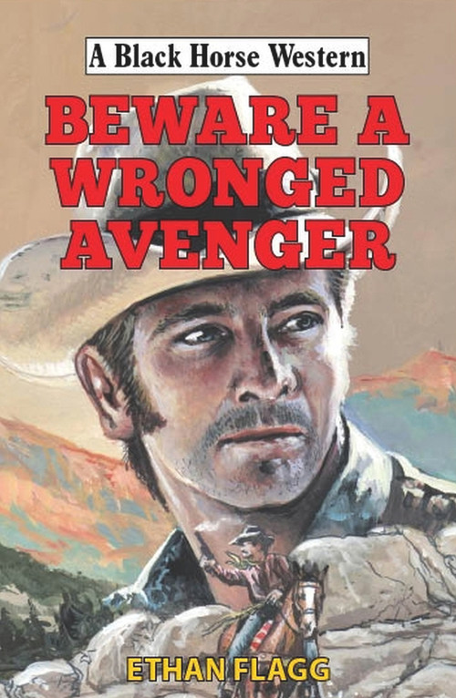 Beware a Wronged Avenger by Ethan Flagg, 9780719831430