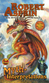 Myth-Interpretations (The Worlds of Robert Asprin) by Robert Asprin, 9781451637533