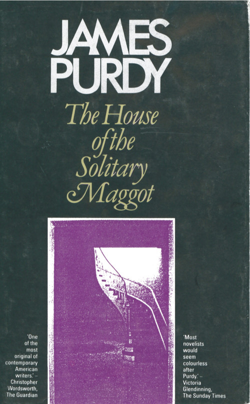 The House of the Solitary Maggot by James Purdy, 9780720606621