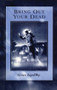 Bring Out Your Dead by Grace Ingoldby, 9780720610611