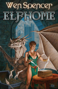 Elfhome by Wen Spencer, 9781451637830