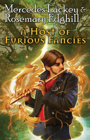 A Host of Furious Fancies by Mercedes Lackey, Rosemary Edghill, 9781451638004