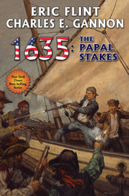 1635: Papal Stakes by Eric Flint, Charles E. Gannon, 9781451638394