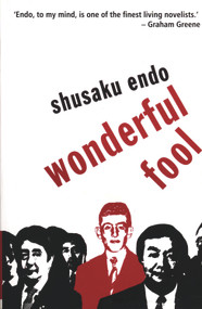 Wonderful Fool by Shusaku Endo, Francis Mathy, 9780720613209
