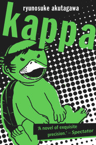 Kappa by Ryunosuke Akutagawa, Geoffrey Bownas, 9780720613377