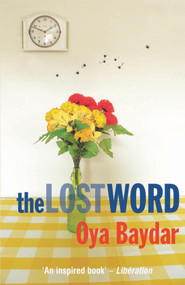 The Lost Word by Oya Baydar, 9780720613476