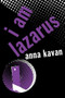 I Am Lazarus by Anna Kavan, 9780720614930