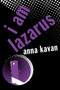 I Am Lazarus by Anna Kavan, 9780720614930