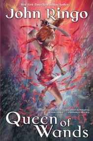 Queen of Wands by John Ringo, 9781451639179