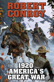 1920: America's Great War by Robert Conroy, 9781451639315