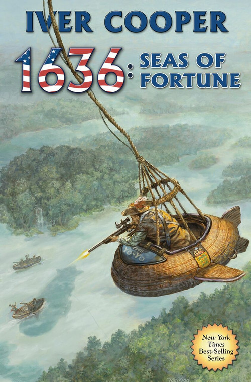 1636: Seas of Fortune by Iver P. Cooper, 9781451639391