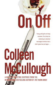 On, Off (A Novel) by Colleen McCullough, 9781451641738