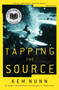 Tapping the Source (A Novel) by Kem Nunn, 9781451645545