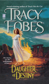 Daughter of Destiny by Tracy Fobes, 9781451646771