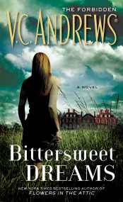 Bittersweet Dreams by V.C. Andrews, 9781451650907