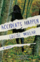 Accidents Happen (A Novel) by Louise Millar, 9781451656701