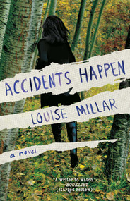 Accidents Happen (A Novel) by Louise Millar, 9781451656701