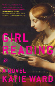 Girl Reading (A Novel) by Katie Ward, 9781451657326